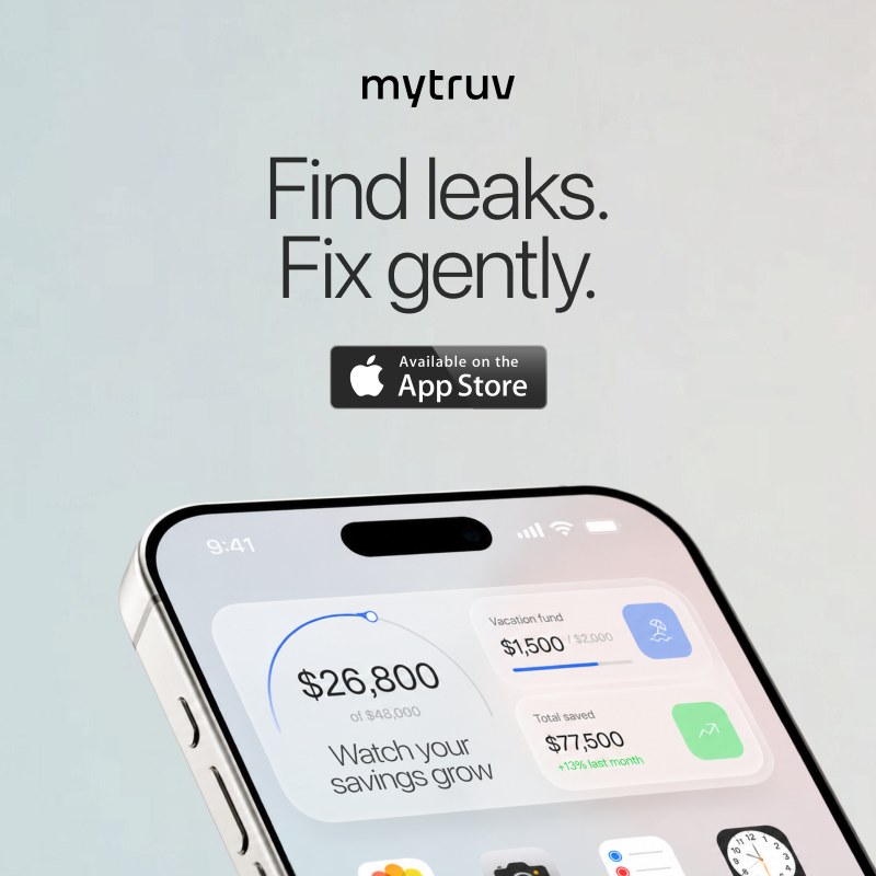 MyTruv: Find leaks. Fix gently.